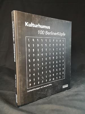 Kulturhumus. 100 Berliner Köpfe [Signiert] Einhundert Berliner Köpfe