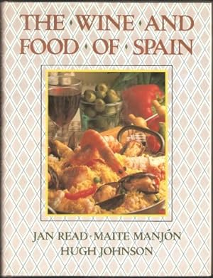 The Wine and Food of Spain. 1st.edn. 1987.