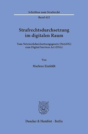 Seller image for Strafrechtsdurchsetzung im digitalen Raum. : Vom Netzwerkdurchsetzungsgesetz (NetzDG) zum Digital Services Act (DSA). for sale by AHA-BUCH GmbH