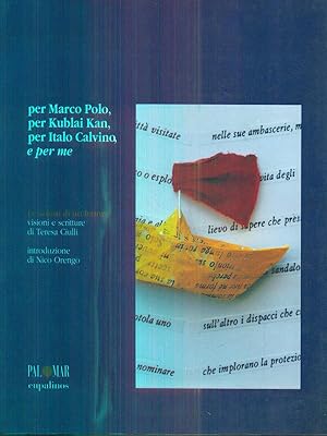 Bild des Verkufers fr Per Marco Polo per Kublai Kan per Italo Calvino e per me zum Verkauf von Librodifaccia