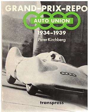 Bild des Verkufers fr Grand- Prix- Report Auto- Union 1934 - 1939 zum Verkauf von Bcherpanorama Zwickau- Planitz