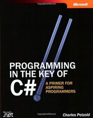 Bild des Verkufers fr Programming in the Key of C#: A Primer for Aspiring Programmers (Pro-Developer) zum Verkauf von WeBuyBooks