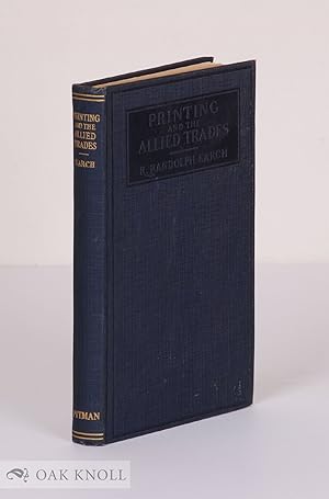 Seller image for PRINTING AND THE ALLIED TRADES for sale by Oak Knoll Books, ABAA, ILAB