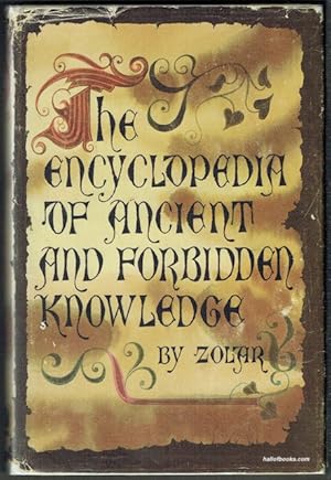 The Encyclopedia Of Ancient And Forbidden Knowledge