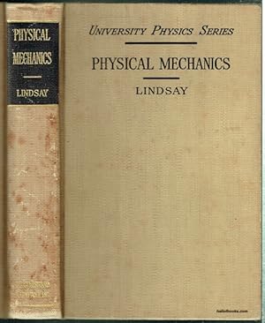 Physical Mechanics: An Intermediate Text For Students Of The Physical Sciences