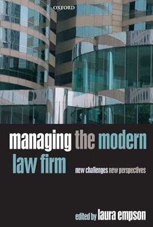 Imagen del vendedor de Managing the Modern Law Firm: New Challenges, New Perspectives a la venta por WeBuyBooks