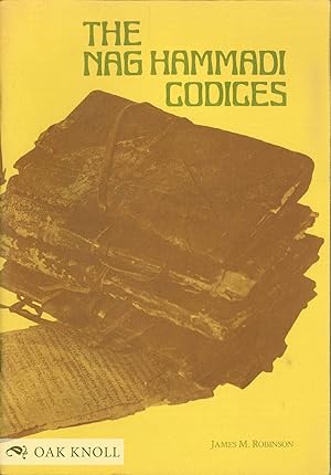 Image du vendeur pour NAG HAMMADI CODICES, A GENERAL INTRODUCTION TO THE NATURE AND SIGNIFICANCE OF THE COPTIC GNOSTIC LIBRARY FROM HAG HAMMADI mis en vente par Oak Knoll Books, ABAA, ILAB