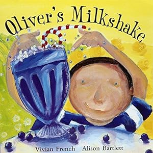 Imagen del vendedor de Oliver: Oliver's Milkshake a la venta por WeBuyBooks