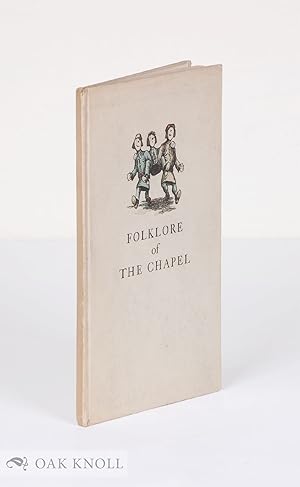 Seller image for FOLKLORE OF THE CHAPEL for sale by Oak Knoll Books, ABAA, ILAB