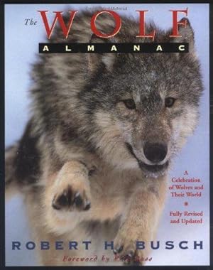 Seller image for The Wolf Almanac: A Celebration of Wolves and Their World for sale by WeBuyBooks
