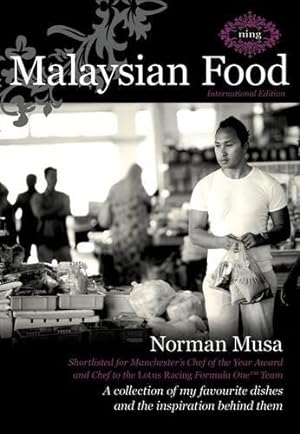 Imagen del vendedor de Malaysian Food: A Collection of My Favourite Dishes and the Inspiration Behind Them a la venta por WeBuyBooks