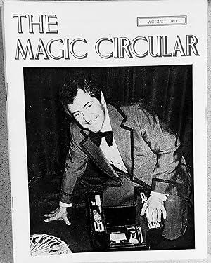 Seller image for The Magic Circular August, 1983 (Rex Cooper on cover) / Alan Snowden "Backstage" / Edwin A Dawes "A Rich Cabinet of Curiosities No.95 Robert Hellis" / Phil temple "Sorcar, Jr. Presents Indrajal" / This Is Your Life Rex Cooper / S H Sharpe "Odd Observations on Okito's Originalities" Old Doc Young "Shopping Coin-Fusion" / Geoffrey Lamb "A Bibliography of Magical History" / Harry Carson "Pagoda Mysteries" / Billy McComb Lecture for sale by Shore Books