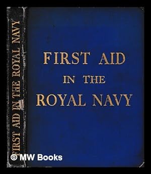 Imagen del vendedor de First Aid in the Royal Navy a la venta por MW Books Ltd.