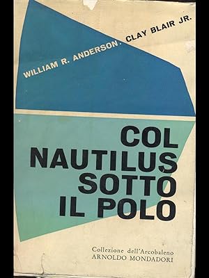 Bild des Verkufers fr Col Nautilus sotto il polo zum Verkauf von Librodifaccia