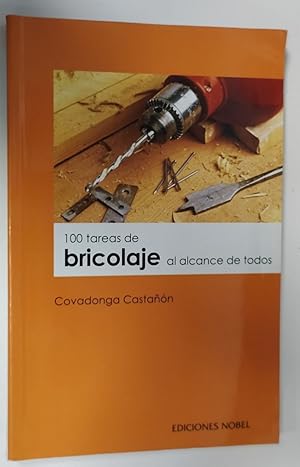 Imagen del vendedor de 100 tareas de bricolaje al alcance de todos. a la venta por La Leona LibreRa