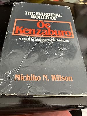 Seller image for Marginal World of Oe Kenzaburo: A Study of Themes and Techniques for sale by Ocean Tango Books