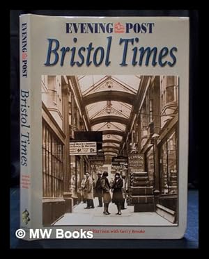 Seller image for Bristol times for sale by MW Books Ltd.