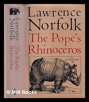 Seller image for The Pope's rhinoceros / Lawrence Norfolk for sale by MW Books Ltd.