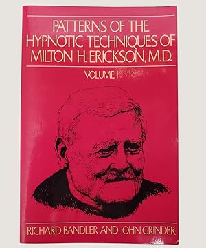 Imagen del vendedor de Patterns of the Hypnotic Techniques of Milton H. Erickson, M. D. Volume 1. a la venta por Keel Row Bookshop Ltd - ABA, ILAB & PBFA