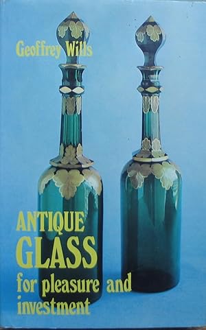 Antique Glass for pleasure and investment
