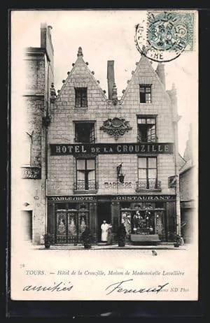 Carte postale Tours, Hotel de la Crouzille, Maison de Mademoiselle Lavalliere