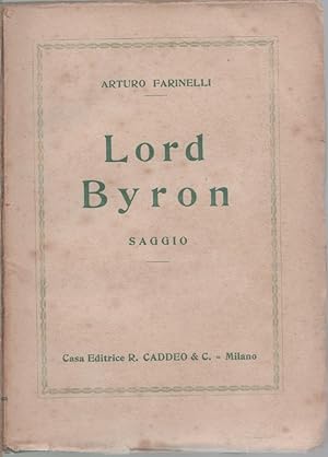 Imagen del vendedor de Lord Byron. Saggio - Arturo Farinelli a la venta por libreria biblos