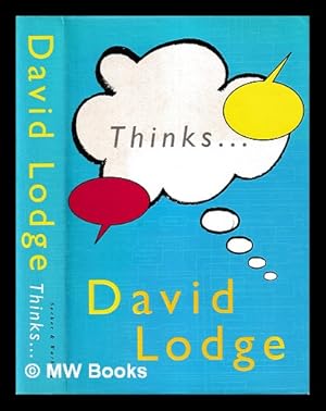 Seller image for Thinks-- : a novel / by David Lodge for sale by MW Books Ltd.