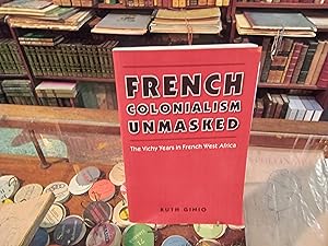 Seller image for French colonialism unmasked for sale by Librairie FAUGUET