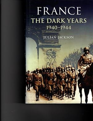 Image du vendeur pour France: The Dark Years, 1940-1944 mis en vente par Orca Knowledge Systems, Inc.