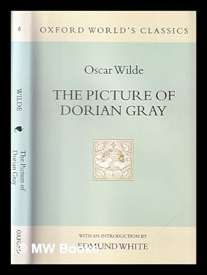 Seller image for The picture of Dorian Gray / edited with an introduction and notes by Edmund White for sale by MW Books Ltd.