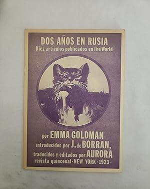 Dos años en Rusia, diez artículos publicados en The World. Emma Goldman. Traducidos y editados po...