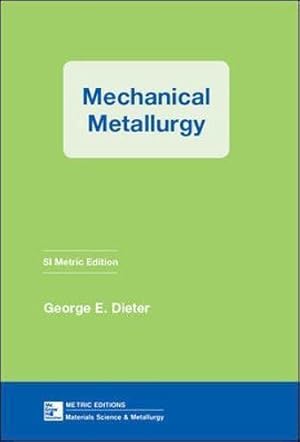 Seller image for Mechanical Metallurgy (NEW YORK EXPORT) for sale by WeBuyBooks