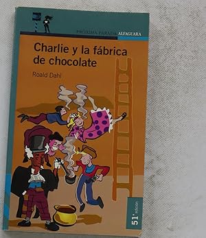 Seller image for Charlie y la fbrica de chocolate for sale by Librera Alonso Quijano