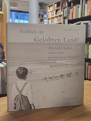 Immagine del venditore per Endlich im Gelobten Land? Deutsche Juden unterwegs in eine neue Heimat, venduto da Antiquariat Orban & Streu GbR