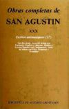 Imagen del vendedor de Obras completas de San Agustn. XXX: Escritos antimaniqueos (1.): Las dos almas del hombre. Actas del debate contra el maniqueo Fortunato. Rplica a Adimanto. Rplica a la carta de Mans. Actas del debate sobre el maniqueo Flix a la venta por AG Library