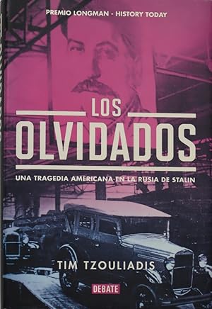 Imagen del vendedor de Los olvidados una tragedia americana en la Rusia de Stalin a la venta por Librera Alonso Quijano