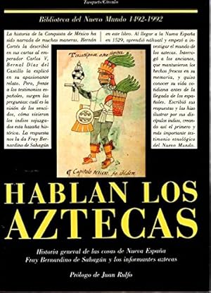 Image du vendeur pour Hablan los aztecas historia general de las cosas de Nueva Espaa mis en vente par Librera Pramo