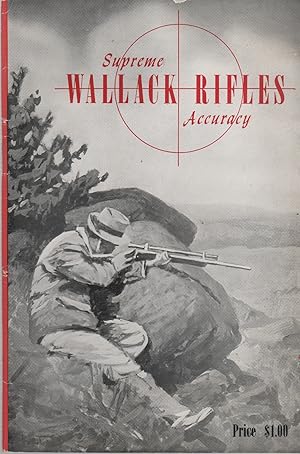 Supreme Wallack Rifles Accuracy