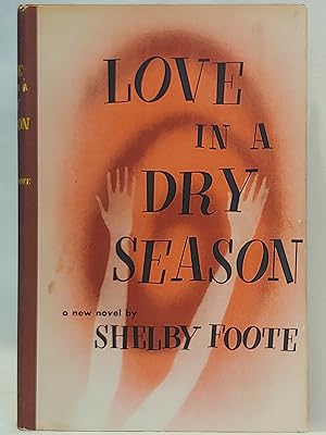 Seller image for Love in a Dry Season: A Novel for sale by H.S. Bailey