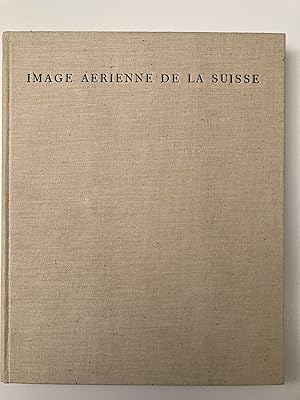 Imagen del vendedor de Image arienne de la Suisse. 200 photographies de la Swissair a la venta por ShepherdsBook