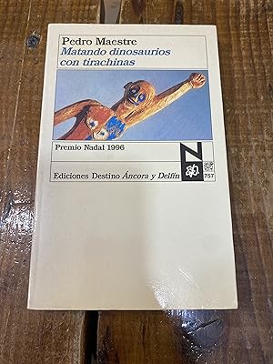 Bild des Verkufers fr Matando dinosaurios con tirachinas zum Verkauf von Trfico de Libros Lavapies