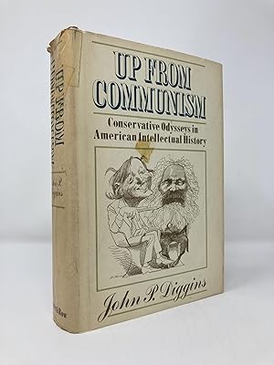 Seller image for Up From Communism: Conservative Odysseys in American Intellectual History for sale by Southampton Books