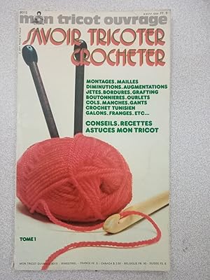 Seller image for Revue mon tricot ouvrage 2015 - Savoir tricoter et ctocheter for sale by Dmons et Merveilles