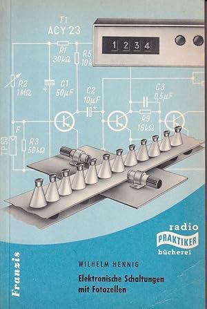 Imagen del vendedor de Elektronische Schaltungen mit Fotozellen a la venta por Clivia Mueller