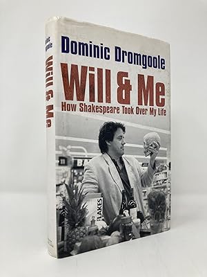 Imagen del vendedor de Will and Me: How Shakespeare Took Over My Life a la venta por Southampton Books