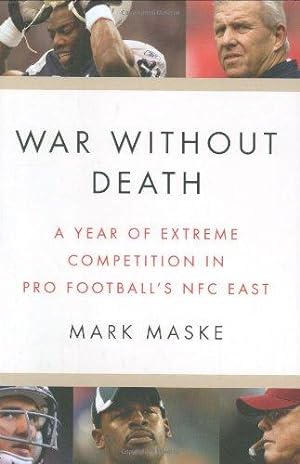 Seller image for War Without Death: A Year of Extreme Competition in Pro Football's Nfc East for sale by WeBuyBooks 2