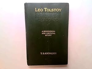 Image du vendeur pour Leo Tolstoy A Biographical And Critical Study [ Arts & Crafts Stryle Cover } mis en vente par Goldstone Rare Books