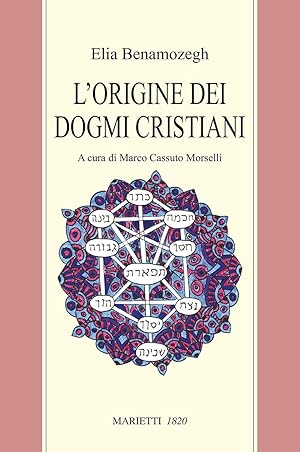Imagen del vendedor de L'origine dei dogmi cristiani a la venta por Arca dei libri di Lorenzo Casi