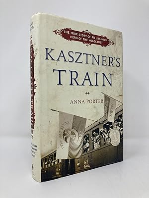 Seller image for Kasztner's Train: The True Story of an Unknown Hero of the Holocaust for sale by Southampton Books