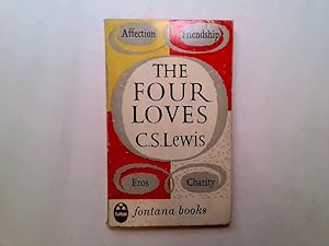 Seller image for The Four Loves for sale by Goldstone Rare Books